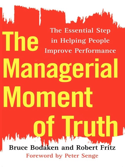 Title details for The Managerial Moment of Truth by Bruce Bodaken - Available